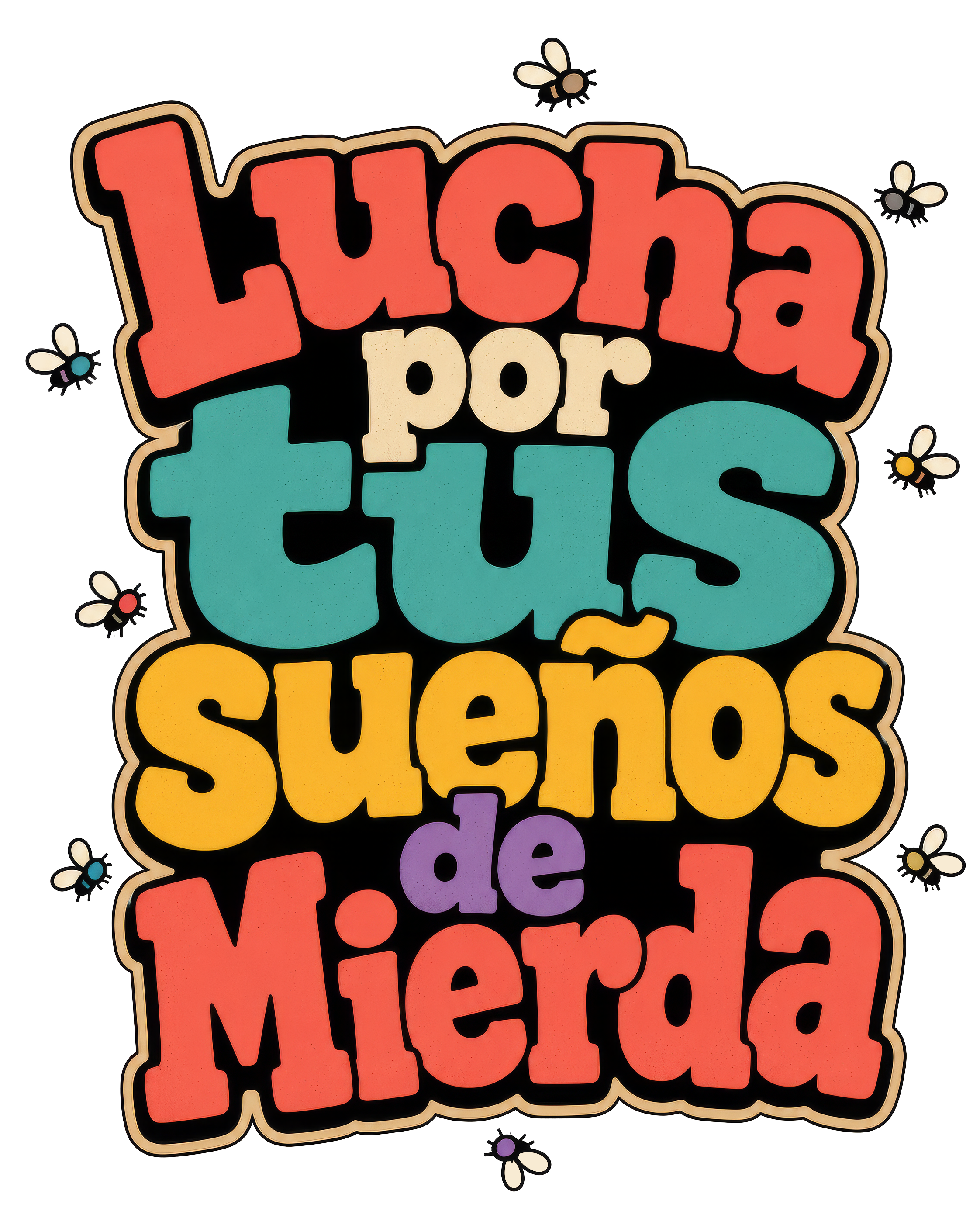 Colorful text with motivational message surrounded by cartoon bees on a white background